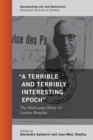 "A Terrible and Terribly Interesting Epoch" : The Holocaust Diary of Lucien Dreyfus - Book