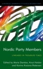 Nordic Party Members : Linkages in Troubled Times - Book