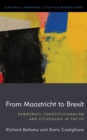 From Maastricht to Brexit : Democracy, Constitutionalism and Citizenship in the EU - Book