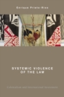 Systemic Violence of the Law : Colonialism and International Investment - Book