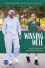 Winning Well : Maximizing Coach and Athlete Wellness - Book