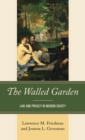 The Walled Garden : Law and Privacy in Modern Society - Book