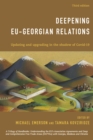 Deepening EU-Georgian Relations : Updating and Upgrading in the Shadow of Covid-19 - Book
