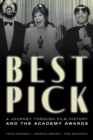 Best Pick : A Journey through Film History and the Academy Awards - eBook