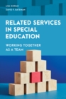 Related Services in Special Education : Working Together as a Team - Book