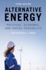 Alternative Energy : Political, Economic, and Social Feasibility - Book