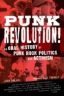 Punk Revolution! : An Oral History of Punk Rock Politics and Activism - Book