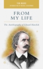 From My Life : The Autobiography of Eduard Hanslick - Book