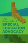 The Essentials of Special Education Advocacy - Book