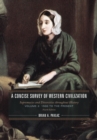 A Concise Survey of Western Civilization : Supremacies and Diversities throughout History, 1500 to the Present - Book