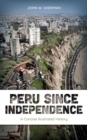 Peru since Independence : A Concise Illustrated History - Book