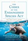 The Codex of the Endangered Species Act, Volume II : The Next Fifty Years - Book