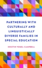 Partnering with Culturally and Linguistically Diverse Families in Special Education - Book