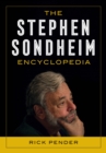The Stephen Sondheim Encyclopedia - Book