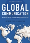 Global Communication : A Multicultural Perspective - Book