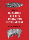 Guide to Palaeolithic Artifacts and Features of the Americas - Book
