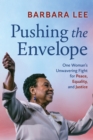 Pushing the Envelope : One Woman’s Unwavering Fight for Equality and Justice - Book