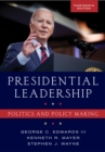 Presidential Leadership : Politics and Policy Making - Book