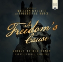 In Freedom's Cause - eAudiobook