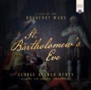 St. Bartholomew's Eve - eAudiobook