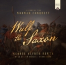 Wulf the Saxon - eAudiobook