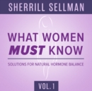 What Women MUST Know, Vol. 1 - eAudiobook