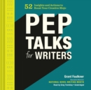Pep Talks for Writers - eAudiobook