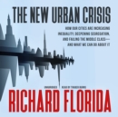 The New Urban Crisis - eAudiobook