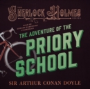 The Adventure of the Priory School - eAudiobook