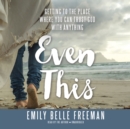 Even This - eAudiobook