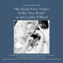 My Friend, Yvette Vickers: In Her Own Words, as told to John O'Dowd - eAudiobook
