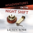 Misadventures on the Night Shift - eAudiobook