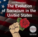 The Evolution of Socialism in the United States - eAudiobook