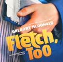Fletch, Too - eAudiobook