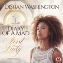 Diary of a Mad First Lady - eAudiobook