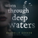 When through Deep Waters - eAudiobook