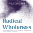Radical Wholeness - eAudiobook