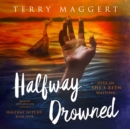 Halfway Drowned - eAudiobook