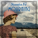 Santa Fe Mourning - eAudiobook