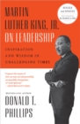 Martin Luther King Jr On Leadership (Revised and Updated) : Inspiration and Wisdom for Challenging Times - Book