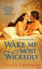 Wake Me Most Wickedly - Book