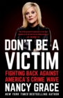 Don't Be a Victim : Fighting Back Against America's Crime Wave - Book