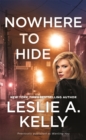 Nowhere to Hide (previously published as Wanting You) - Book