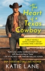 The Heart of a Texas Cowboy : 2-in-1 Edition with Going Cowboy Crazy and Make Mine a Bad Boy - Book