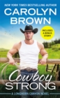 Cowboy Strong : Includes a bonus novella - Book