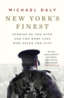 New York's Finest : Stories of the NYPD and the Hero Cops Who Saved the City - Book