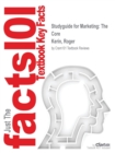 Studyguide for Marketing : The Core by Kerin, Roger, ISBN 9780077517120 - Book