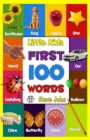 Little Kids First 100 Words : Little Kids Books - Book