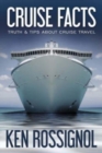 Cruise Facts - Truth & Tips About Cruise Travel : (Traveling Cheapskate Series) - Book