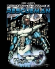 Kirk Lindo's LUXURA UNIVERSE V3 : Rescueman - Book